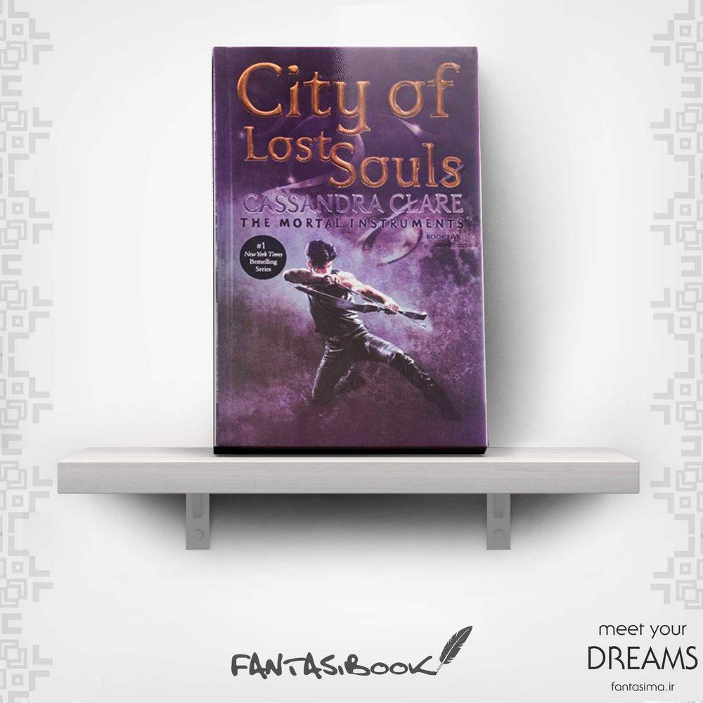 کتاب ابزار فانی – جلد 5- شهر رویا های از دست رفته - انگلیسی